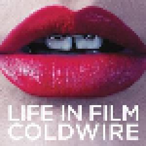 Life In Film: Cold Wire (7") - Bild 1