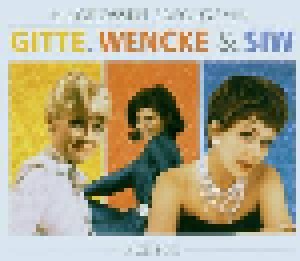 Gitte Hænning + Wencke Myhre + Siw Malmkvist: Die Großen Erfolge Von Gitte, Wencke & Siw (Split-3-CD) - Bild 1