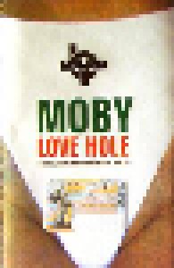 Cover - Moby: Love Hole (B-Sides, Rare And Unreleased Tracks)