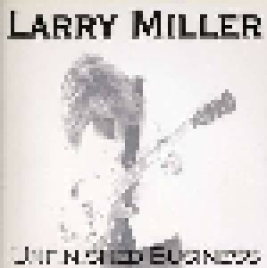 Cover - Larry Miller: Unfinished Business