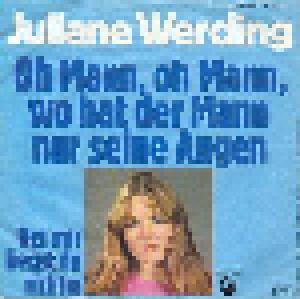 Juliane Werding: Oh Mann, Oh Mann, Wo Hat Der Mann Nur Seine Augen - Cover