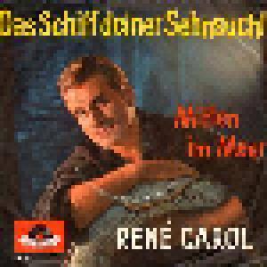 René Carol: Schiff Deiner Sehnsucht, Das - Cover