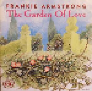 Cover - Frankie Armstrong: Garden Of Love, The