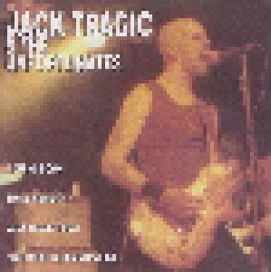 Cover - Jack Tragic & The Unfortunates: Coming Down Like A Hammer