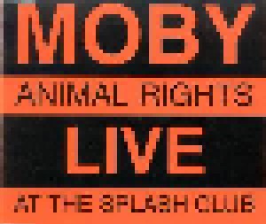 Moby: Animal Rights: Live At The Splash Club (Promo-Single-CD) - Bild 1