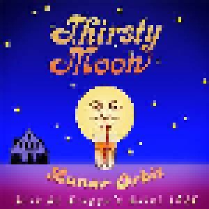 Cover - Thirsty Moon: Lunar Orbit - Live At Stagge's Hotel 1976