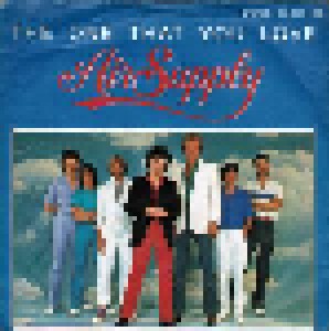 Air Supply: The One That You Love (7") - Bild 1