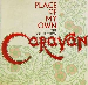 Caravan: Place Of My Own - The Collection (CD) - Bild 1