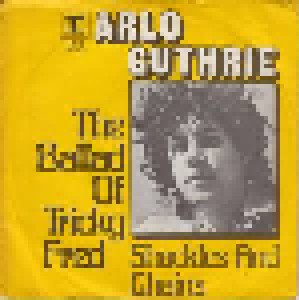 Arlo Guthrie: The Ballad Of Tricky Fred (7") - Bild 1