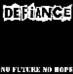 Defiance: No Future No Hope - Cover