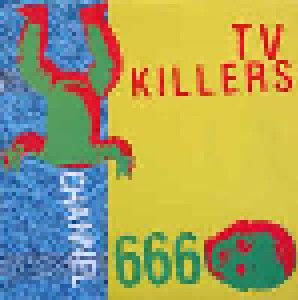 T.V. Killers: Channel 666 (10") - Bild 1