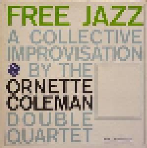 Ornette Coleman Double Quartet: Free Jazz (LP) - Bild 1