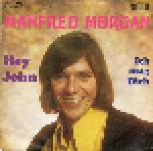 Manfred Morgan: Hey John - Cover