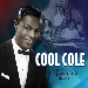 Nat King Cole: Cool Cole - The King Cole Trio Story - Cover