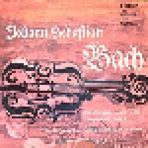 Johann Sebastian Bach: Violinkonzerte A-Moll & E-Dur / Doppelkonzert D-Moll (LP) - Bild 1