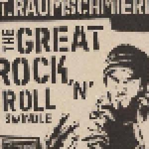 T.Raumschmiere: Great Rock 'n' Roll Swindle, The - Cover
