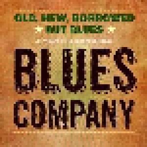 Blues Company: Old, New, Borrowed But Blues (2-LP) - Bild 1