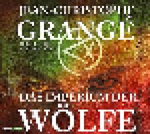 Cover - Jean-Christophe Grangé: Imperium Der Wölfe, Das