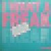 Sir Mix-A-Lot: I Want A Freak (Remix) (12") - Thumbnail 2