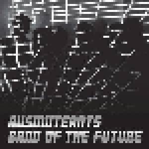 Cover - Ausmuteants: Band Of The Future