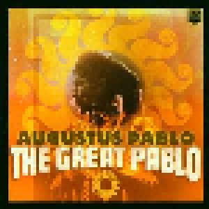 Cover - Augustus Pablo: Great Pablo, The