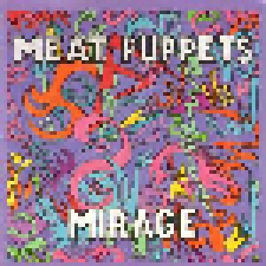 Meat Puppets: Mirage (CD) - Bild 1