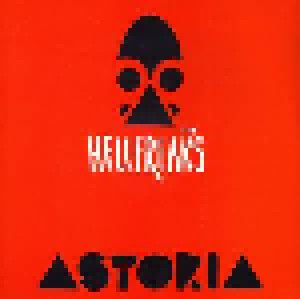 The Hellfreaks: Astoria (LP) - Bild 1