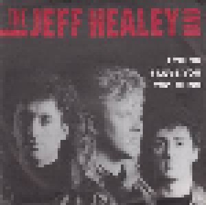 The Jeff Healey Band: I Think I Love You Too Much (7") - Bild 1