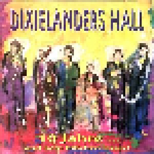 Cover - Dixielanders Hall: 10 Jahre ... Und Kein Bißchen Leiser