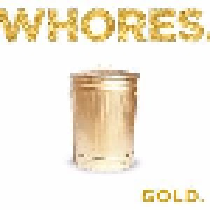 Cover - Whores.: Gold.