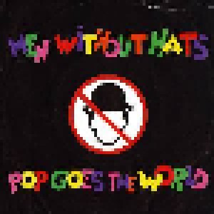 Men Without Hats: Pop Goes The World (7") - Bild 1