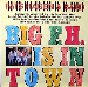 Fats Hagen: Big F.H. Is In Town (LP) - Bild 1