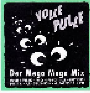 Cover - What The Fuck Is...?: Volle Pulle - Der Mega Mega Mix