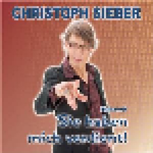 Christoph Sieber: Sie Haben Mich Verdient! (CD) - Bild 1