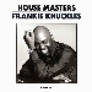 Cover - Frankie Knuckles & Jamie Principle: House Masters - Frankie Knuckles