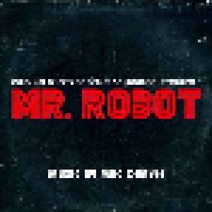 Cover - Mac Quayle: Mr. Robot: Volume 1 (Original Television Series Soundtrack)
