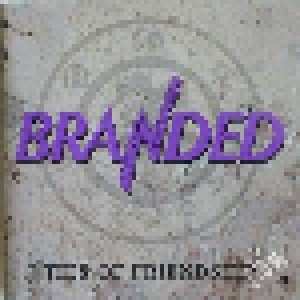 Branded: Ties Of Friendship (CD) - Bild 1