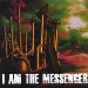 Cover - I Am The Messenger: War Between, The
