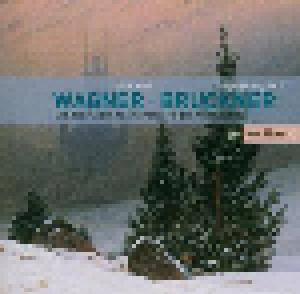 Anton Bruckner, Richard Wagner: Preludes / Symphony No. 3 - Cover