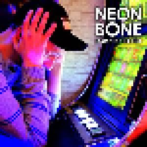 Neon Bone: Down To The Felt (LP) - Bild 1