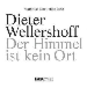Dieter Wellershoff: Himmel Ist Kein Ort, Der - Cover