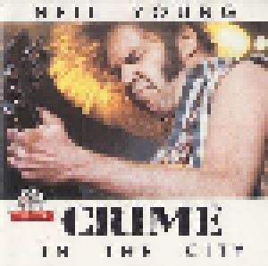 Neil Young: Crime In The City (CD) - Bild 1