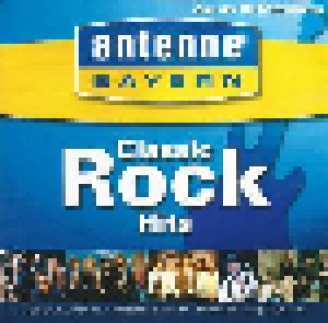 Antenne Bayern - Classic Rock Hits (CD) - Bild 1