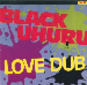Black Uhuru: Love Dub (CD) - Bild 1