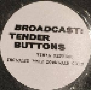 Broadcast: Tender Buttons (LP) - Bild 7