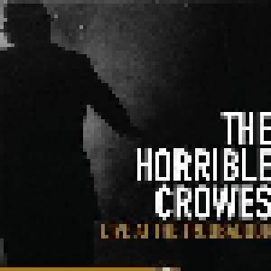 The Horrible Crowes: Live At The Troubadour - Cover
