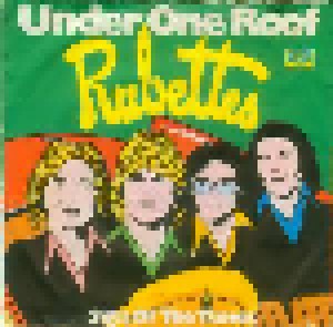The Rubettes: Under One Roof (7") - Bild 1