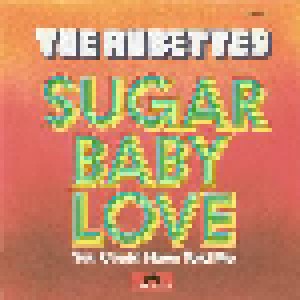 The Rubettes: Sugar Baby Love (7") - Bild 1