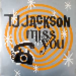 T.J. Jackson: Miss You (7") - Bild 1