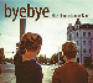 Cover - Byebye: Eine Dir Unbekannte Band